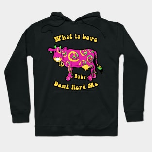 What Is Love Hippie Cow Hoodie